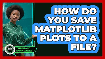 How Do You Save Matplotlib Plots To A File? - AI and Machine Learning Explained