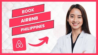 How To Book Airbnb Philippines Best Method
