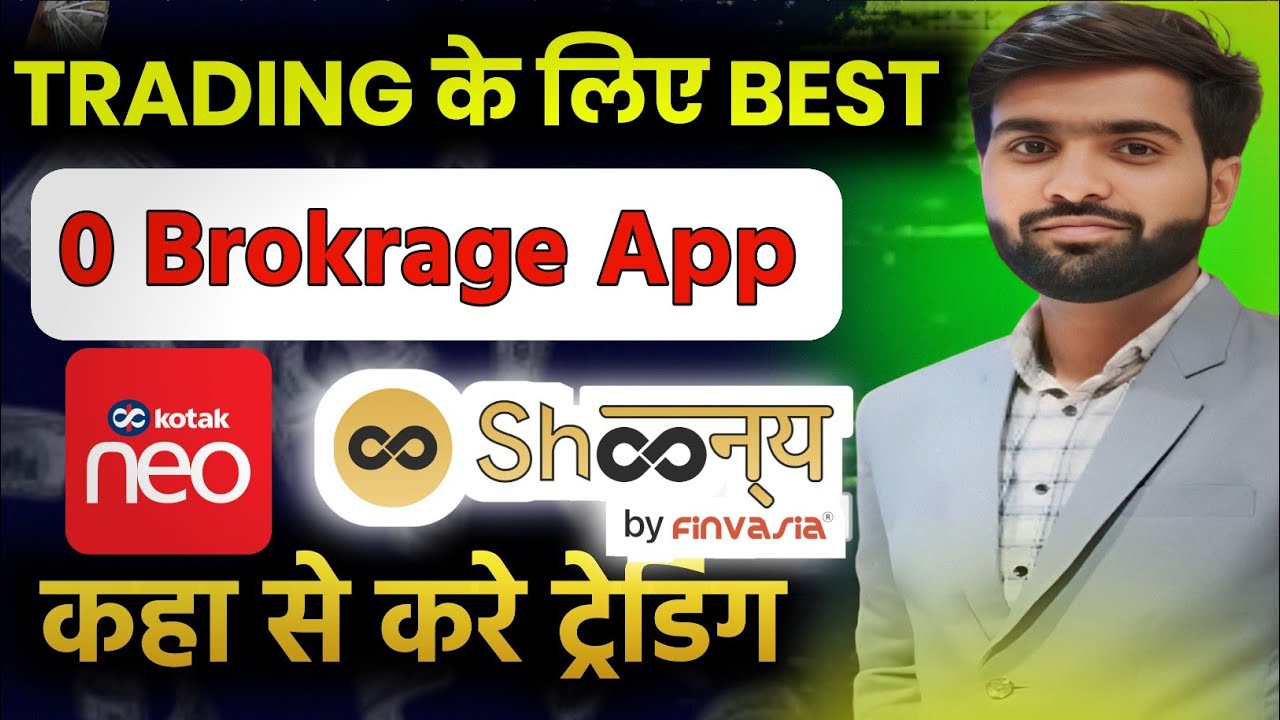 Best Zero Brokerage Trading App 2024 Brokerage Free Demat Account
