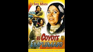 La india María - El coyote emplumado (Año 1983, Excelente calidad)