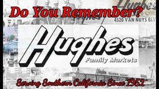 Do You Remember Hughes Family Markets?