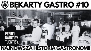 Bękarty Gastro 10 historia gastronomii - PRL, lata 90te i dwutysięczne. Odcinek nostalgiczny.