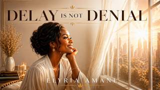 DELAY IS NOT DENIAL