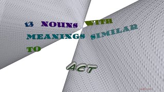 act - 15 nouns with the meaning of act sentence examples