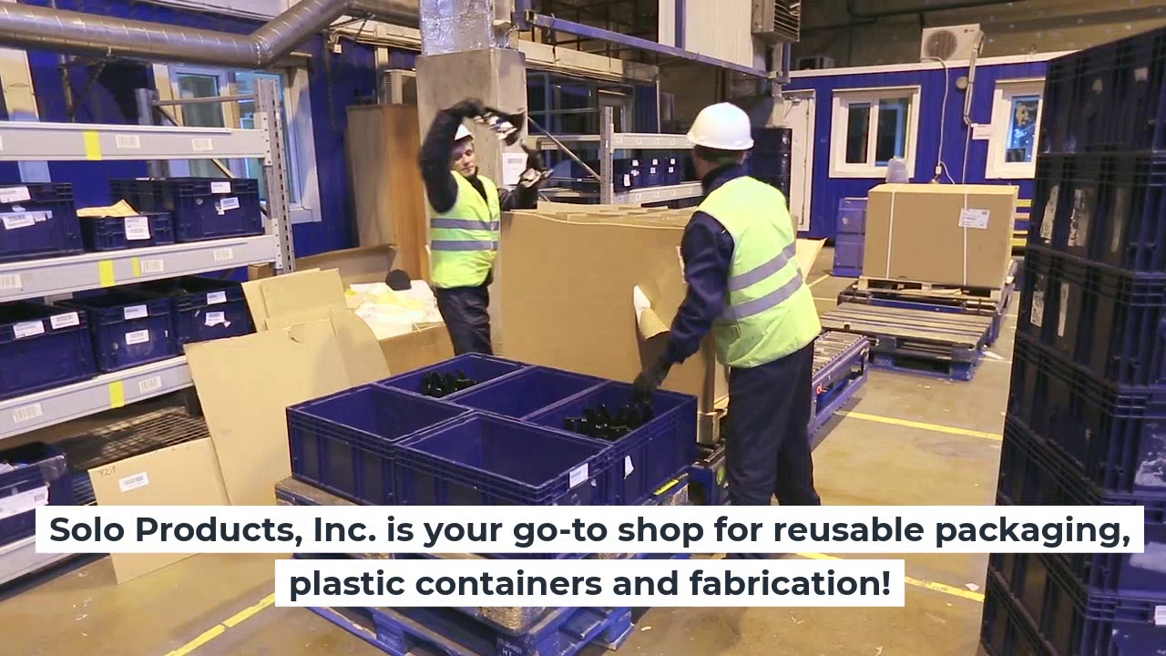 Reusable Packaging, Plastics, and Fabrication - Solo Products, Inc