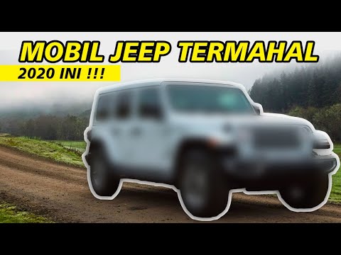 TERNYATA INI HARGA MOBIL JEEP TERMAHAL TAHUN 2020 INI !!