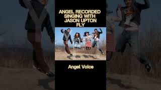 Angel recorded singing with Jason Upton!