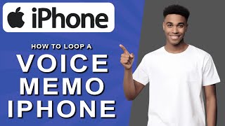 How to loop a voice memo iphone (2024)