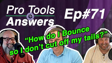 Pro Tools Answers #71 | Bouncing Your Mix in Pro Tools