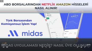 Midas Uygulamasına Nasıl Üye Olunur? Abd Borsalarında Nasıl İşlem Yapılır?
