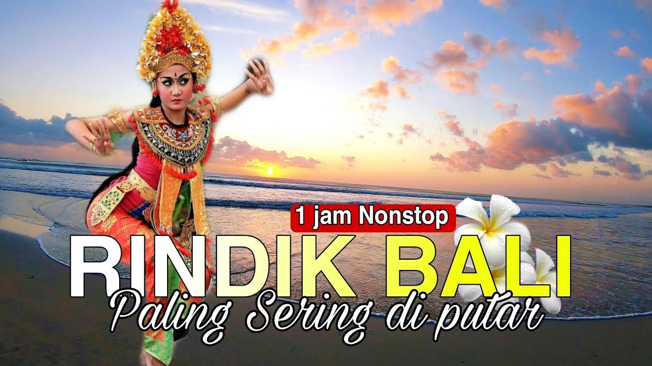 RINDIK BALI TERBAIK ! PALING BANYAK DIPUTAR MENYEJUKAN HATI  ! PANTAI KUTA BALI