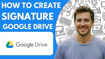 How to Create a Signature in Google Drive  Document  Full 2026 Guide