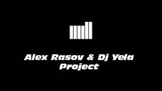 Alex Rasov & DJ. Vala