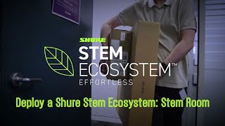 How-To Deploy A Shure Stem Ecosystem Stem Room
