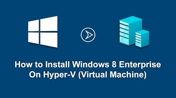 How to Install Windows 8 Enterprise  On Hyper V Virtual Machine