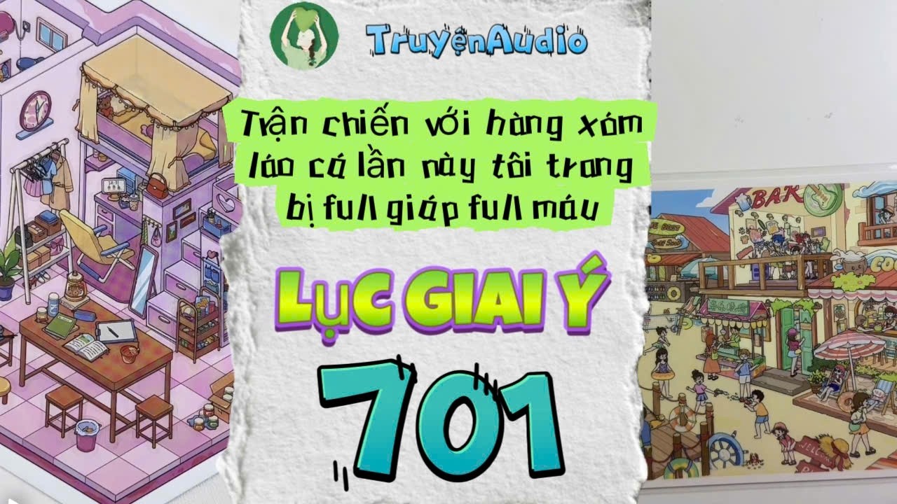 [Truyện Audio] LỤC GIAI Ý 701 [Full] || Lục Giai Ý Audio