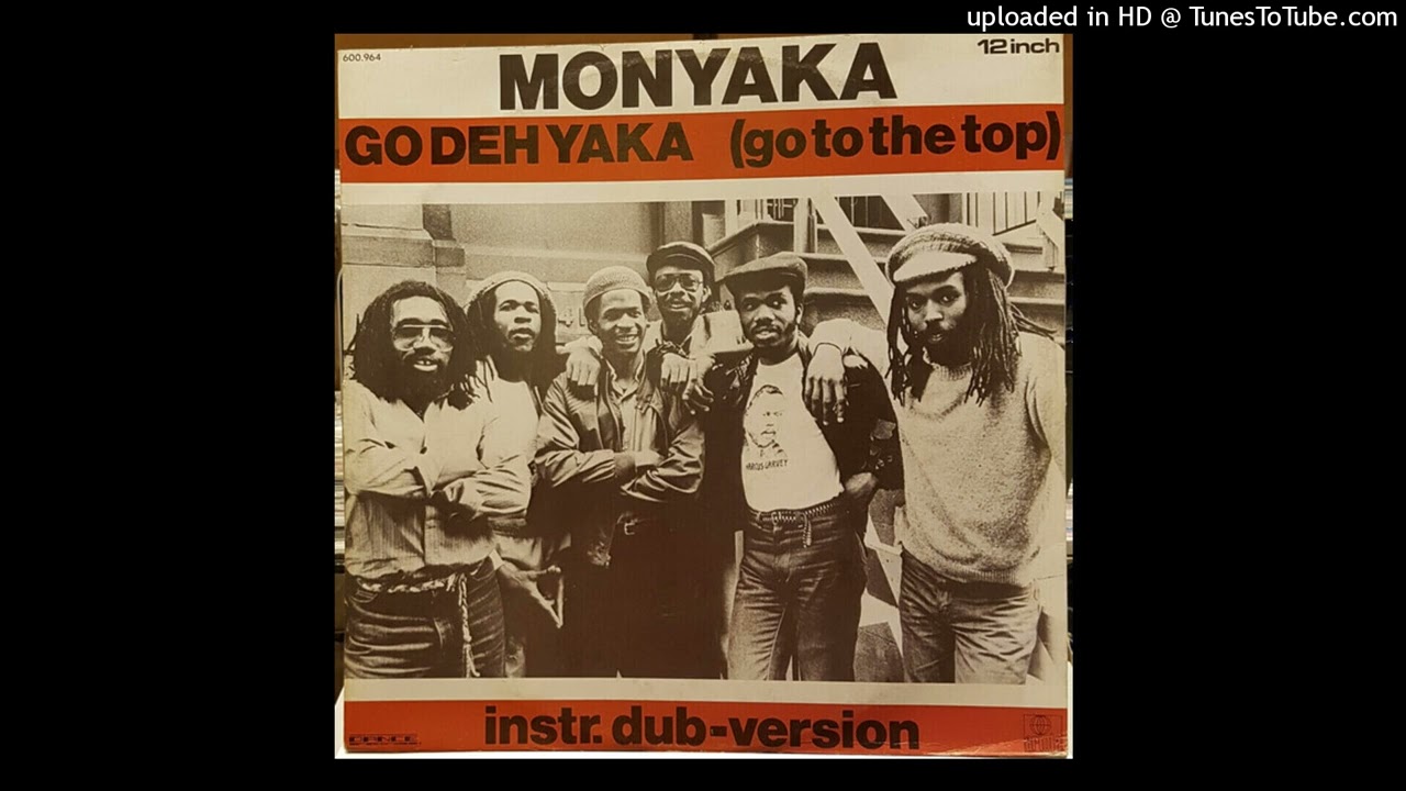 Monyaka ‎– Go Deh Yaka (Extended Mix 1983) - YouTube