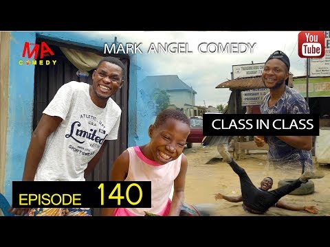 DOWNLOAD Mark Angel Comedy Episode CLASS IN CLASS 140 mp4