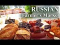 Inside Russian Farmer's Market: The MOST EXPENSIVE BREAD I've ever bought / Different Russia 2019