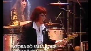 Video thumbnail of "Rita Lee - Agora só falta você"