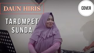 DAUN HIRIS || LAGU ZAMAN APA INI ❓❓ (Cover) TAROMPET SUNDA KEYBOARD