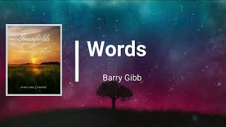 Barry Gibb - Words (Lyrics)