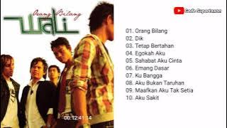 Full Album Wali - Orang Bilang