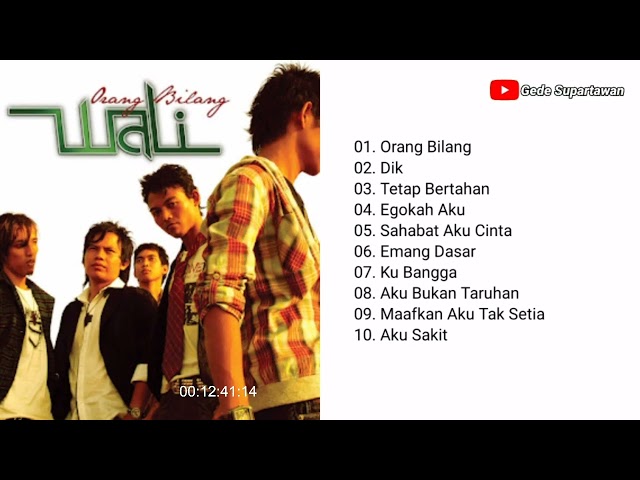 Full Album Wali - Orang Bilang class=