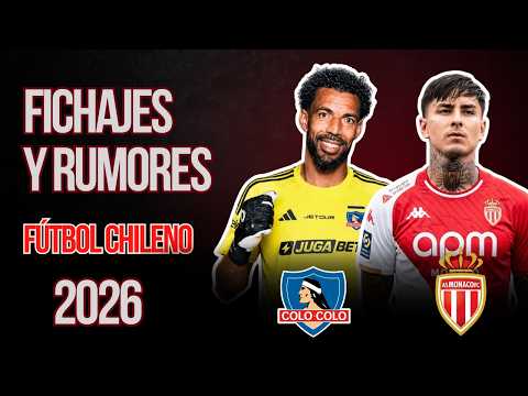 TRANSFERS AND RUMORS 💨: CHILEAN SOCCER 2026 🇨🇱 #17