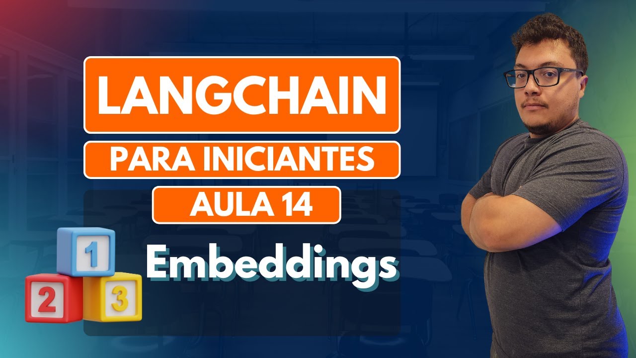 Aula 14: Embeddings no LangChain - Curso Completo para Iniciantes - YouTube
