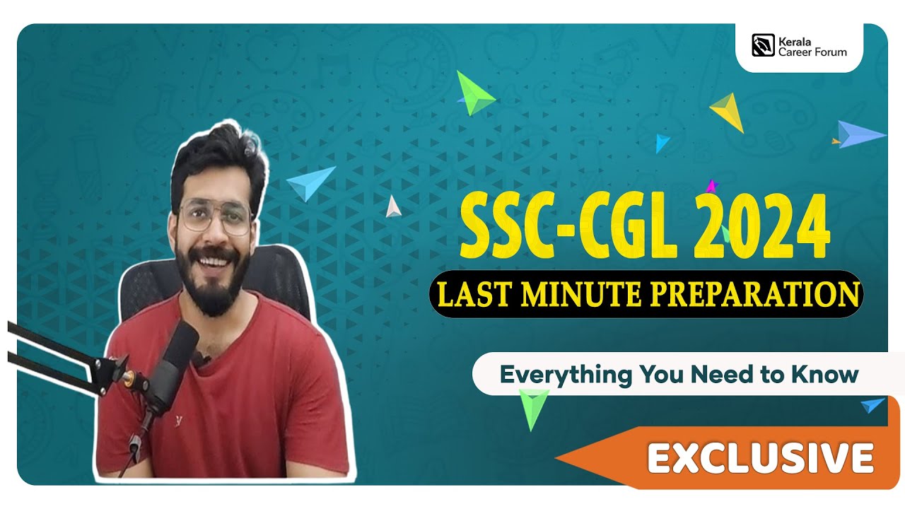 SSC CGL 2024 - LAST MINUTE PREPARATION - TIPS & STRATEGIES IN MALAYALAM ...