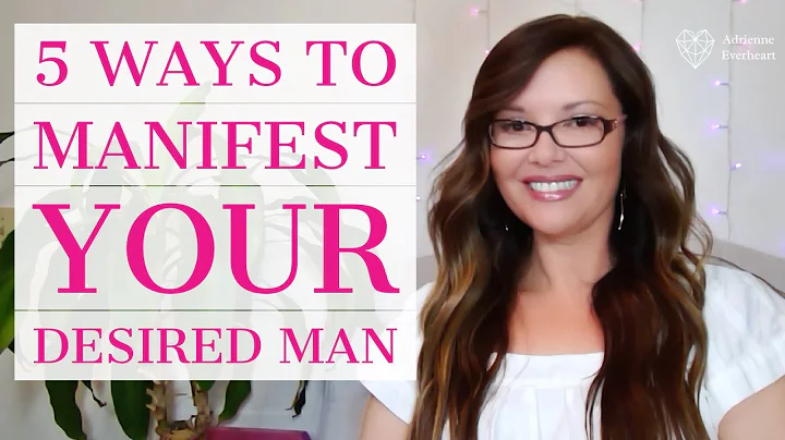 5 Ways to Manifest the Man You Desire SUPER POWERF...