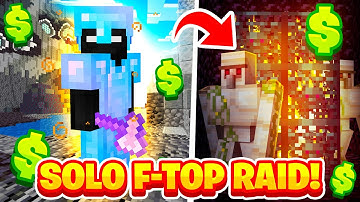 Raid ANY *RICH* F-TOP Minecraft Faction *SOLO*...(OP)