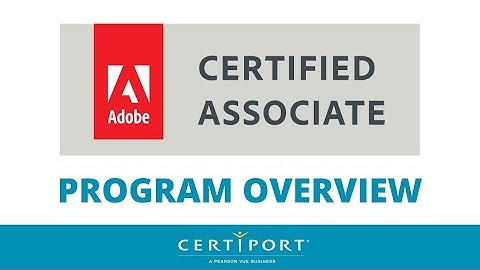 Adobe Certified Associate (ACA) Program Overview