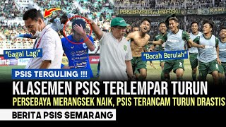 Berita Psis Semarang Kla Psis Terlempar Turun Persebaya Merangsek Naik, Psis Terancam