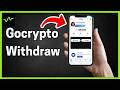 How to Withdraw Money From Gocrypto (2026) - Can You Cash Out?