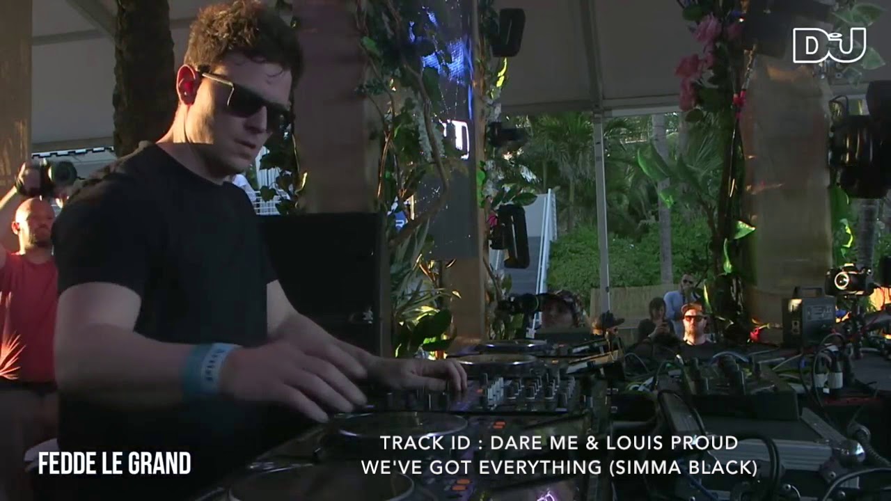 Fedde le Grand @ DJ MAG Miami 2018  Dare ME & Louis Proud - We've Got Everything (Simma Black)