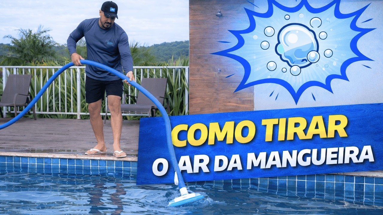 COMO TIRAR O AR DA MANGUEIRA DE ASPIRAÇÃO DA PISCINA - YouTube
