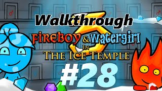 Fireboy and Watergirl: The Ice Temple - Walkthrough Level 28