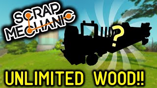 UNLIMITED WOOD in Scrap Mechanic Survival