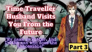 [Finale] Time Traveller Husband Visits You From the Future [Part 3]