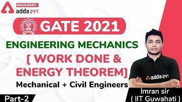 Engineering Mechanics | Work Done and Energy Theorem (Part-2) | Mechanical | GATE 2021