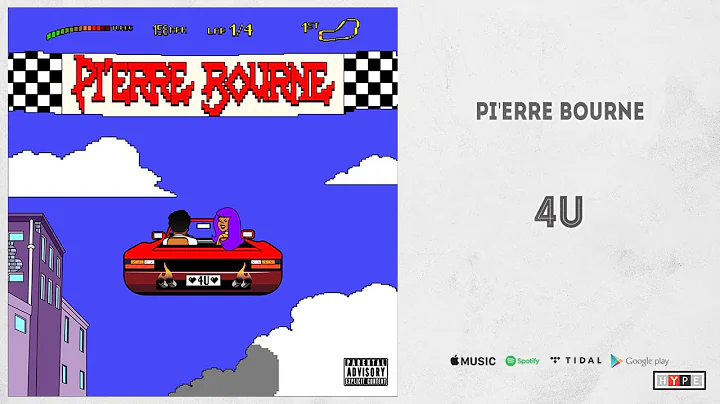 Pi'erre Bourne - "4U"