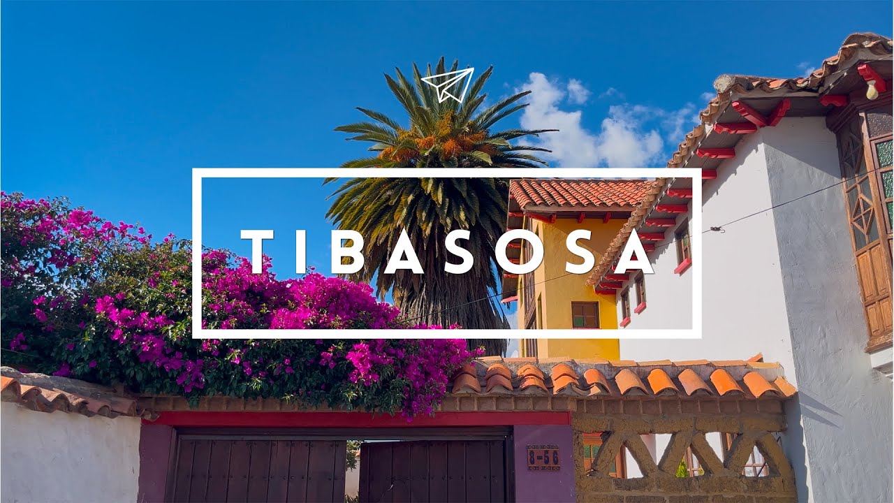 Descubre TIBASOSA, BOYACÁ: Un PARAÍSO Escondido entre MONTAÑAS  | BITÁCORA