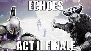 Destiny 2: What Echoes Act II Finale could have been