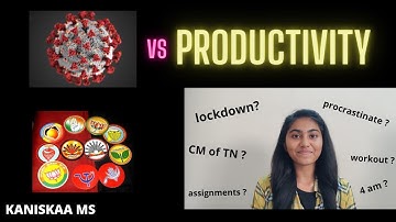 Productivity amidst the Pandemic | #productivity #tn_election_results #covid_lockdown