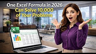 Excel 2026: One Excel Formula That Can Solve 10,000 Problems Instantly!