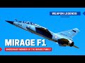 Mirage F1 | The sweptback wing child of the Mirage family