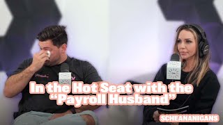 In the Hot Seat with the “Payroll Husband” | Scheananigans