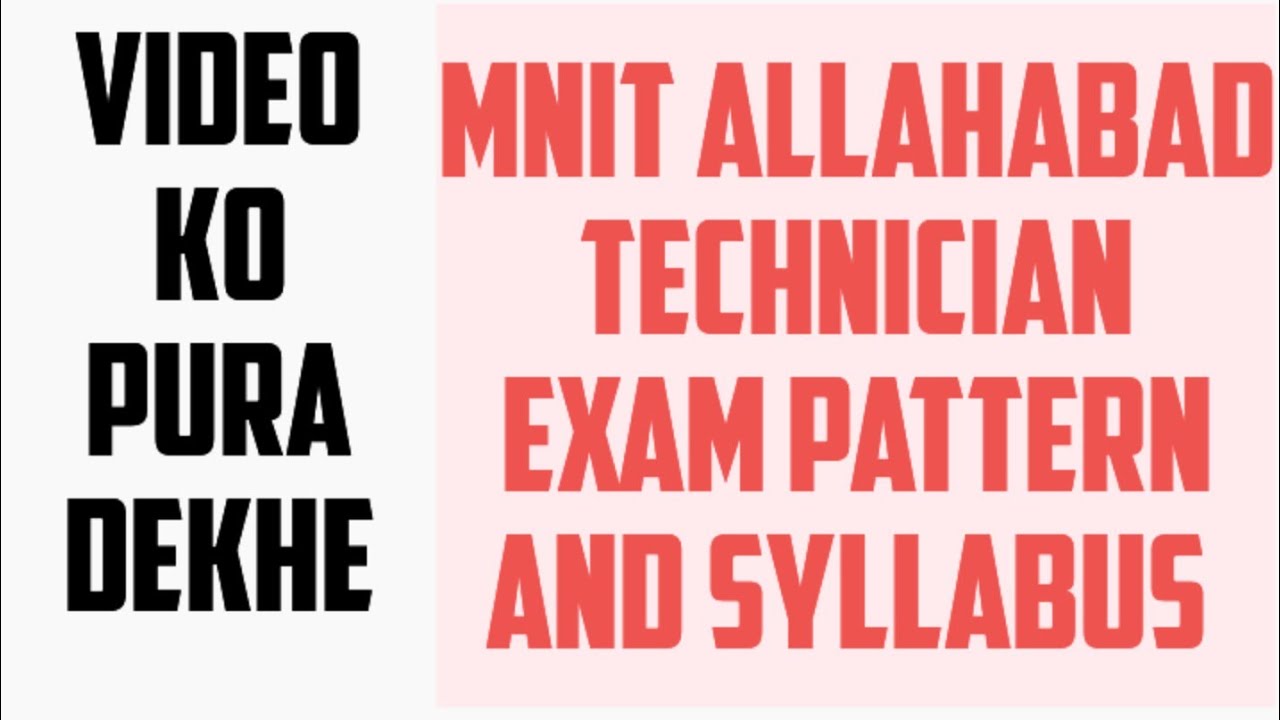 mnit allahabad technician exam pattern and syllabus